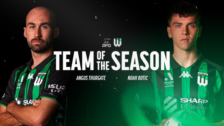 Western United A-League Men PFA Team of the Season Angus Thurgate Noah Botic